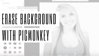Erase Background in PicMonkey and Save as Transparent Image