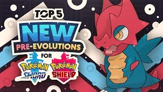 Top 5 NEW Pre-Evolutions for Pokemon Sword and Pokemon Shield