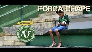 FORÇA CHAPE / Tribute to all the Chapecoense players who rest in peace./