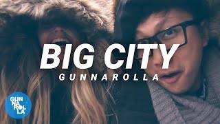 Big City ♫ | gunnarolla