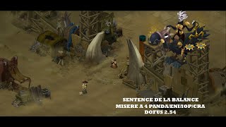 [DOFUS] SENTENCE DE LA BALANCE - MISERE A 4