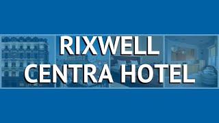 RIXWELL CENTRA HOTEL 4* Латвия Рига обзор – отель РИКСВЕЛ ЦЕНТРА ХОТЕЛ 4* Рига видео обзор