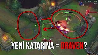YENİ KATARINA = DRAVEN? KATARINA YETENEKLERİ!! LoL KATARINA REWORK [GÜNCELLEME]
