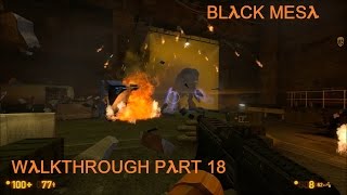 Black Mesa Прохождение часть 18 (Артобстрел)