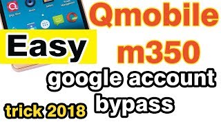 qmobile m350 google account bypass Without PC In only 5 mint/Letest trick 2018
