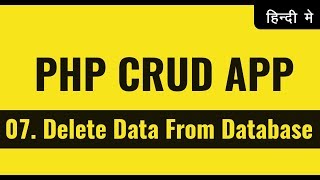 Delete data from MySQLi database | PHP CRUD operations tutorials in Hindi Urdu | vishAcademy