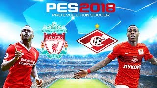 PES 2018 เสียงพากย์ไทย (ลิเวอร์พูล VS สปาร์ตัก มอสโก) UCL 2017-18 ลุ้นก่อนจริง !! 06/12/2017