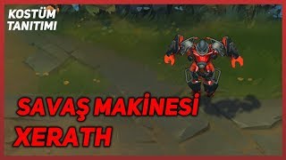 Savaş Makinesi Xerath (Kostüm Tanıtımı) League of Legends