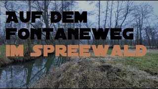 Wanderung - Auf dem Fontaneweg im Spreewald