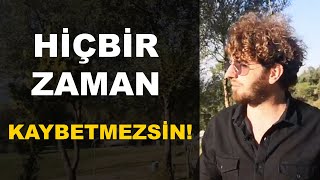 Hiçbir zaman kaybetmezsin | Hakan Mengüç