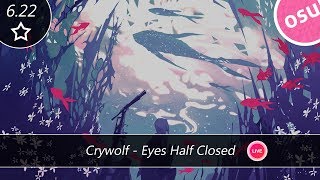 Crywolf - Eyes Half Closed l OSU!