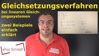 Gleichsetzungsverfahren - zwei Beispiele (Schnittpunkt zweier Geraden) berechnen | Lehrerschmidt