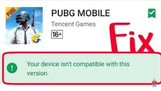 download PUBG Mobile for incompatible devices