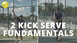 2 Kick Serve Fundamentals