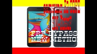 Samsung A2 Core(SM-A260f) Frp Unlock/ Bypass Google Account Lock New Method 2019