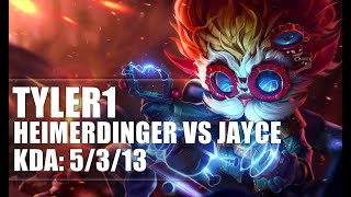 Tyler1 Heimerdinger vs Jayce MID - S9 Ranked Gameplay