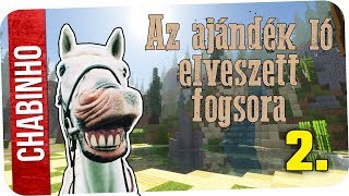 【CÍMEREZÉS 2.】6. AZ AJÁNDÉK LÓ ELVESZETT FOGSORA (2. fele)