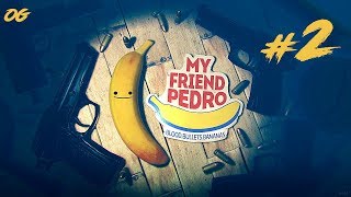 Прохождение My Friend Pedro - Blood Bullets Bananas #2. (Без комментариев)