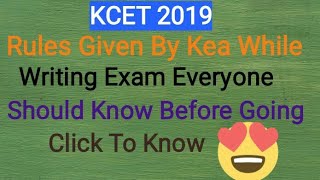 KCET 2019 Rules Given By Kea While Writing CET Exam Every one should know