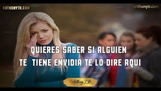 Quieres Saber si alguien te  tiene envidia te lo dire aqui