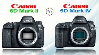 Canon EOS 6D Mark II vs Canon EOS 5D Mark IV