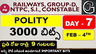 POLITY 3000 BITS IN TELUGU || DAILY  9 PM || DAY 7 ||RAILWAYS | NTPC | GROUP - D | S.I. || CONSTABLE