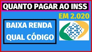QUANTO PAGAR DE INSS EM 2020 SEGURADO AUTÔNOMO E BAIXA RENDA?