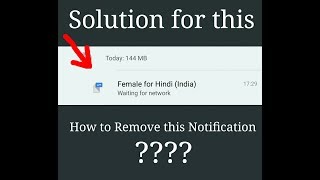 How to Remove Female for hindi/English Notification from status Bar