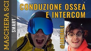 Prova MASCHERA SMART a CONDUZIONE OSSEA