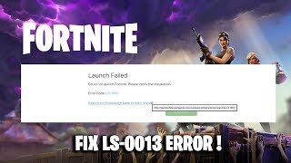FIX Fortnite LS-0013 Error !