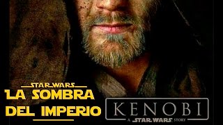 Obi Wan A Estrenarse En 2020 Se Ubicaría Entre Episodio 3 y 4!!!