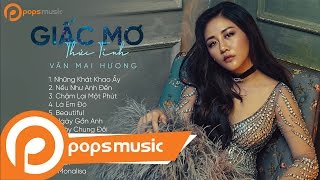 Giấc Mơ Thức Tỉnh | Văn Mai Hương