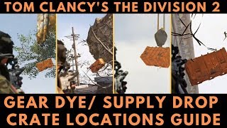 Division 2 Gear Dye/ Supply Drop Crate Locations Guide Tom Clancy's The Division 2