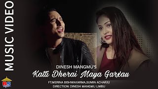 Katti Dherai Maya Garchau - by Jeevan Ghimire  - Music Video FT. Merina Bishwakarma, Sumin Acharju