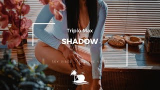 Triplo Max - Shadow