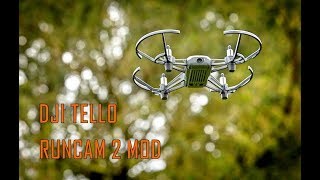 DJI Tello with RunCam 2 MOD