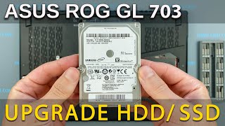 Asus ROG Strix GL703G How to replace a hard drive or install SSD drive in laptop
