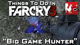 Things to Do In Far Cry 3 - Big Game Hunter | Rooster Teeth