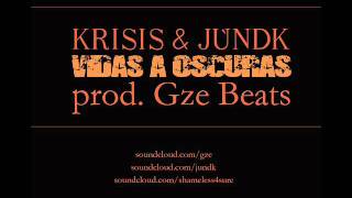 Krisis y Ju'ndk - Vidas a oscuras (prod. Gze Beats)