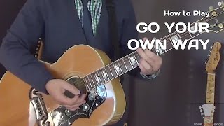 How to play Go Your Own Way by Fleetwood Mac - Guitar Lesson