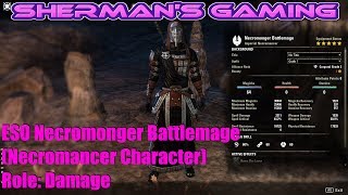 ESO Necromonger Battlemage (Necromancer Character) Role: Damage