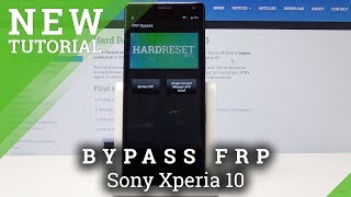 How to Bypass Google Verification in Sony Xperia 10 - Remove Google Protection / Android 9 Solution