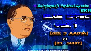 Kayda Bhimacha (Dj Sumit  - Ft -  Dee j Aadya From Mumbai Promo Mix) - Blue Effect Vol.1