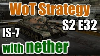 World of Tanks: Tank Guides - S2 E32 - IS-7