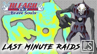 [Bleach Brave Souls] Last Minute FISHBONE D RAIDS!