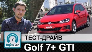 VW Golf 7+ GTI - тест-драйв InfoCar.ua (Гольф ГТИ)