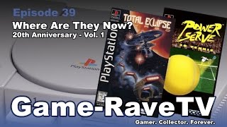 Game-Rave TV Ep. 39: Where are they Now? Vol. 1