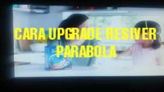 Cara upgrade software receiver parabola