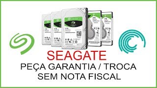 Peça garantia de HD ou troca de produtos da Seagate sem nota fiscal • (nº1122)