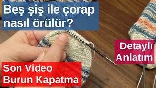 Beş şiş ile çorap nasıl örülür - Burun Kapatma - Video 5
